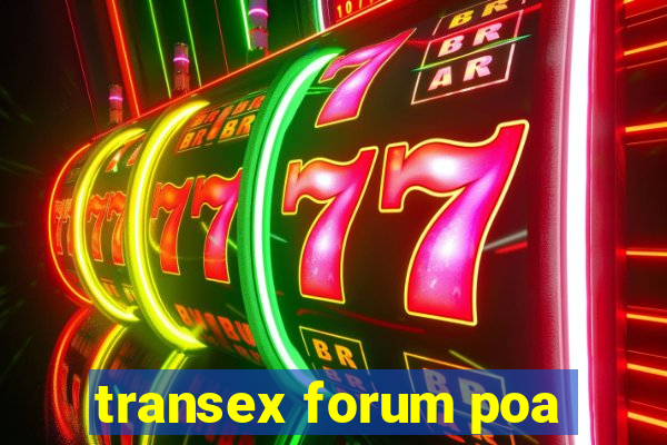 transex forum poa